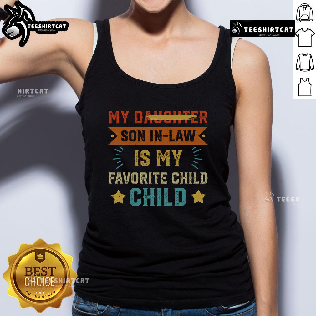 Funny retro tank top featuring 'My Son-In-Law Is My Favorite Child' design, perfect for family humor enthusiasts.
