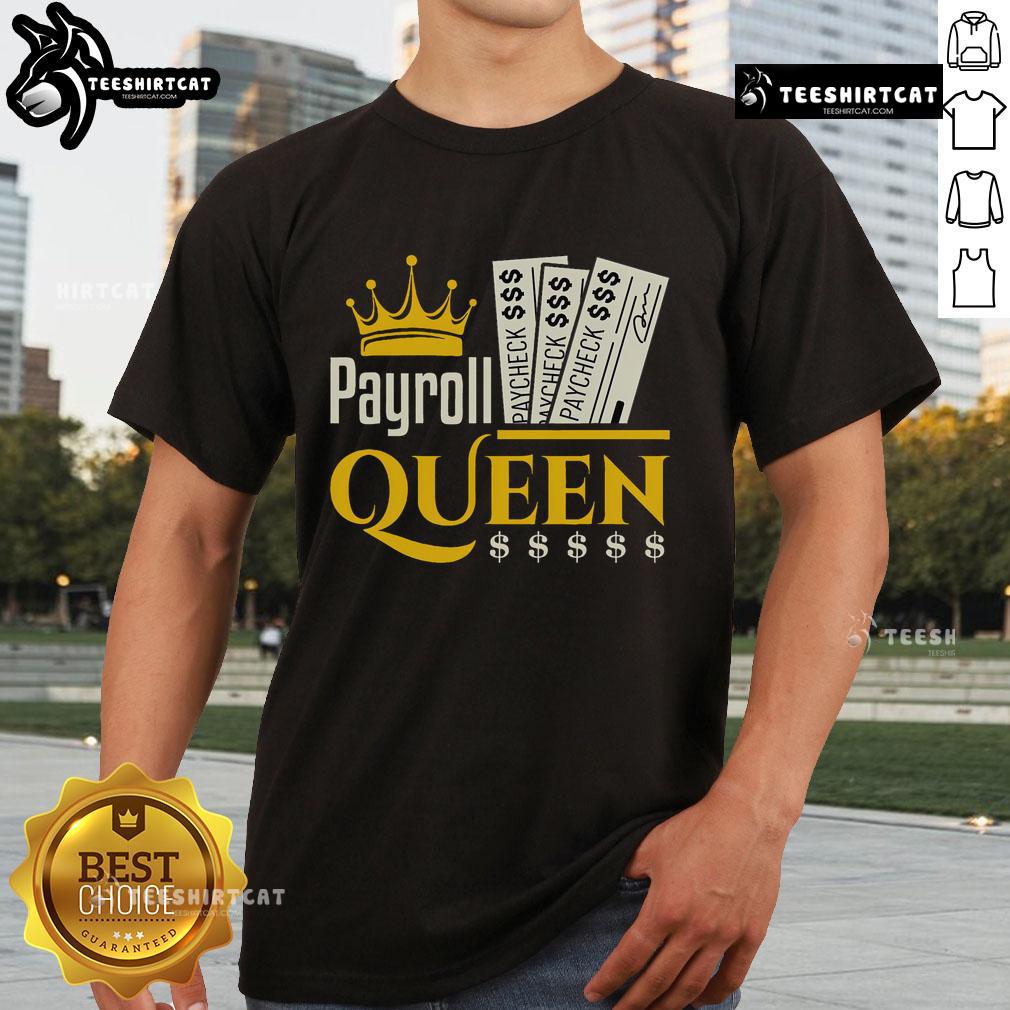 Nice Payroll Queen T-Shirt featuring a stylish design for accountants and accounting clerks, perfect for managers.
