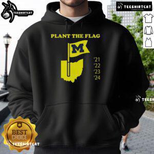 Nice Plant The Flag Michigan 21-22-23-24 Hoodie featuring vibrant colors and a stylish design for Michigan fans.