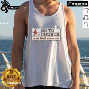 Vintage Jesus Christ tank top with 'Go to Church or the Devil Will Get You' graphic, perfect for religious apparel enthusiasts.