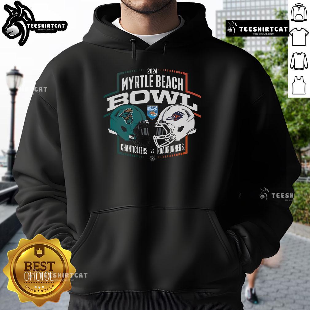 2024 Myrtle Beach Bowl hoodie featuring Coastal Carolina Chanticleers vs UTSA Roadrunners NCAA Division matchup design.