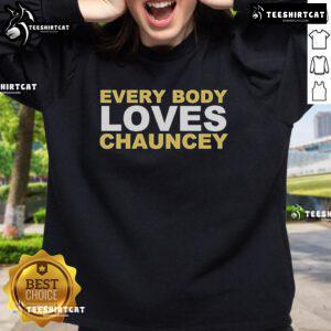 Official Chauncey Gooden Everybody Loves Chauncey sweatshirt featuring vibrant design and cozy fit for fans.