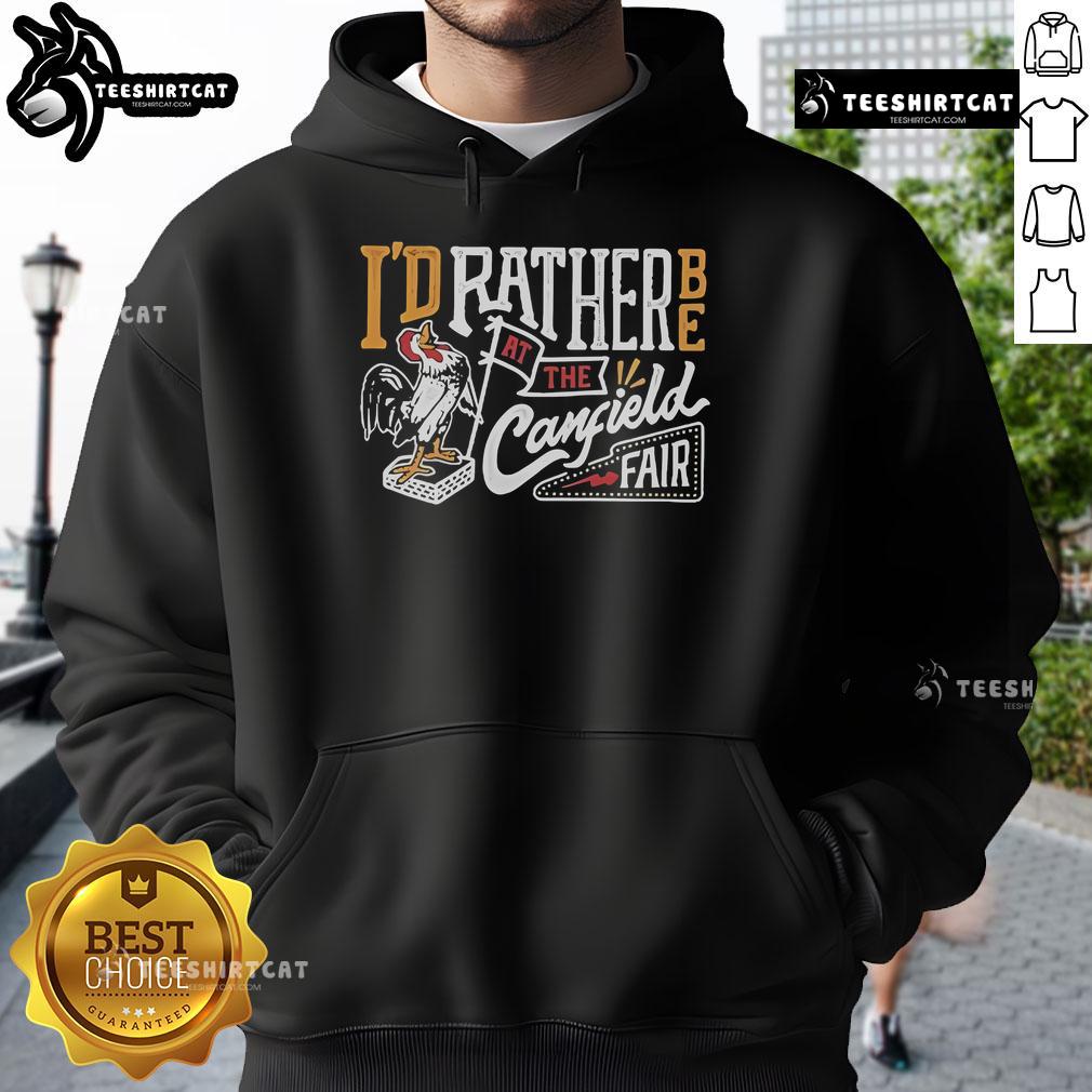 Official 'I'd Rather Be At The Canfield Fair' Rooster Hoodie showcasing a vibrant rooster design and fair-themed graphics.
