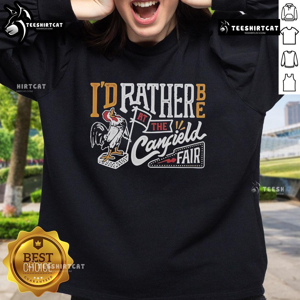 Official 'I'd Rather Be at the Canfield Fair' rooster sweatshirt featuring colorful design and cozy fabric.