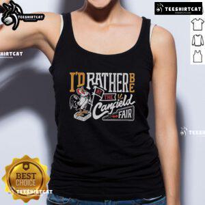Official 'I'd Rather Be At The Canfield Fair' Rooster Tank Top featuring a vibrant rooster design for fair enthusiasts.