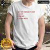 Alt Text: Official List Of Things I'M Not Ugly Broke Your Mate T-Shirt featuring bold text and vibrant colors, perfect for casual wear.
