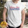 Official Make Shit Happen Road To A Milli T-Shirt featuring bold graphics and a motivational message for aspiring achievers.