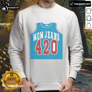 Official Mom Jeans 420 Jersey Sweatshirt featuring a stylish design, perfect for casual wear and celebrating mom life.