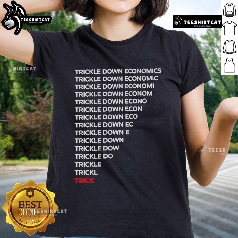 Official Robert Reich Trickle Down Economics Ladies Tee featuring bold graphic design on a stylish women's shirt.