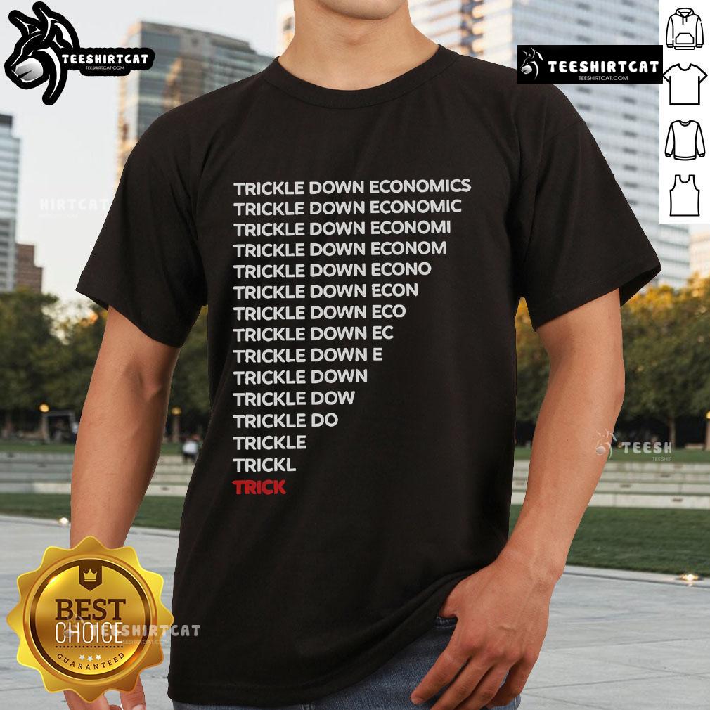 Official Robert Reich Trickle Down Economics T-Shirt featuring bold graphics and a message critiquing economic policies.