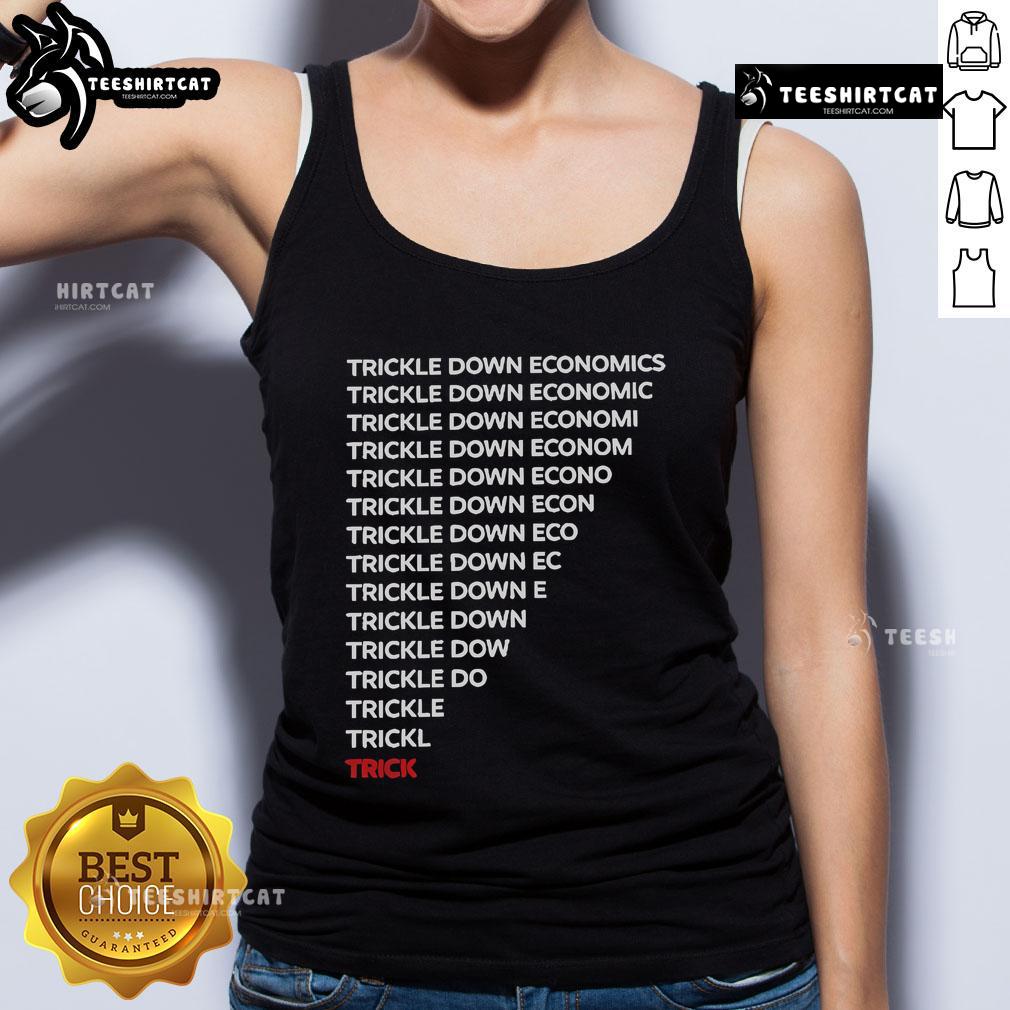 Robert Reich Trickle Down Economics tank top featuring bold text design, perfect for economic discussions and casual wear.