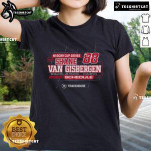 Official Shane van Gisbergen Trackhouse Racing Team Collection 2025 NASCAR Cup Series Schedule Ladies Tee design