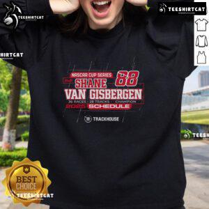 Official Shane van Gisbergen Trackhouse Racing Team 2025 NASCAR Cup Series Schedule Sweatshirt in vibrant design.