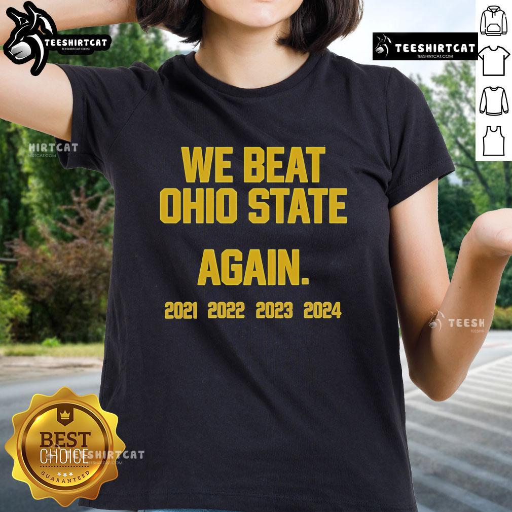 Official Swanky Wolverine We Beat Ohio State Again 2024 Ladies Tee featuring vibrant team colors and stylish design.