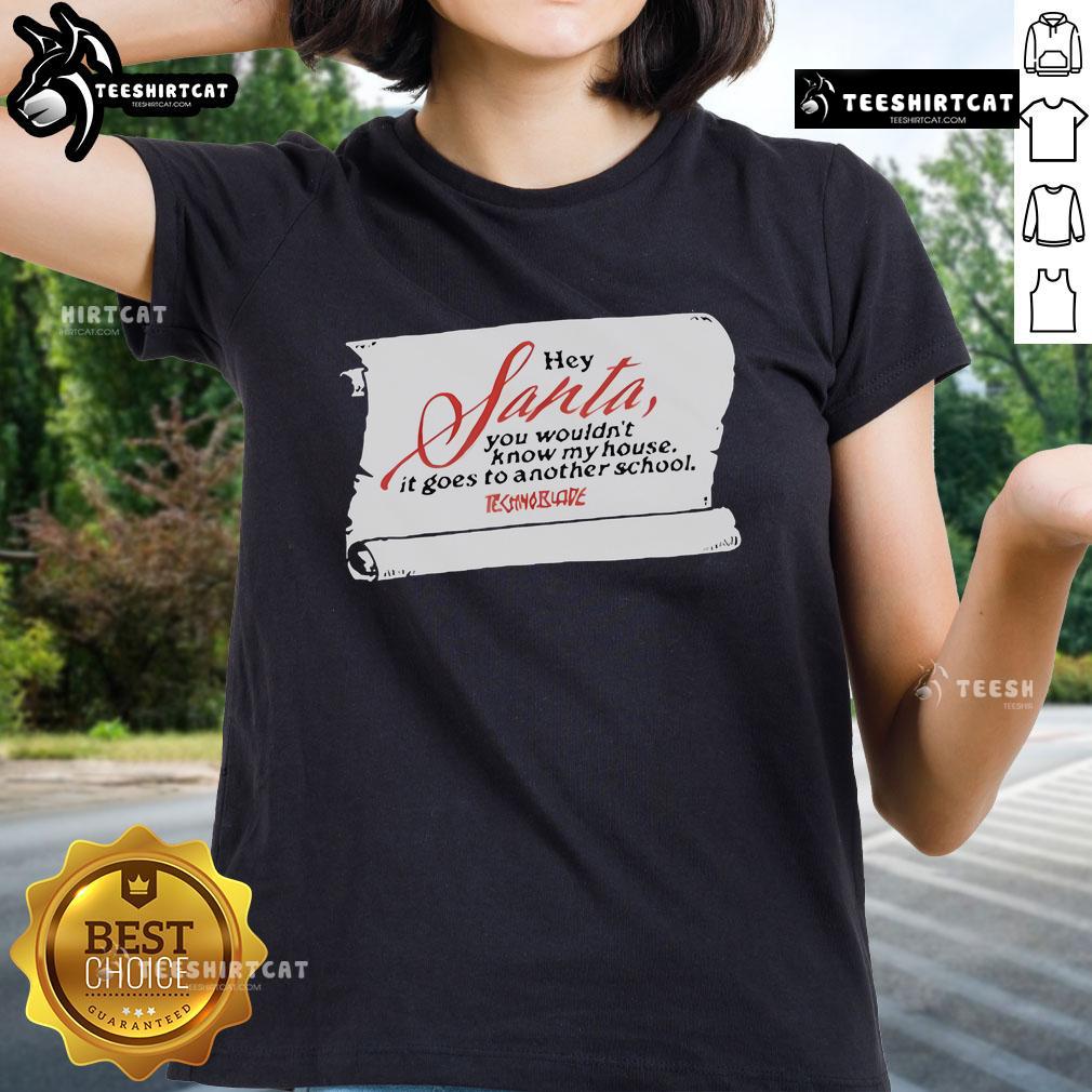 Official Technoblade holiday tee featuring 'Hey Santa, You Wouldn't Know My House, It Goes to Another School' design.