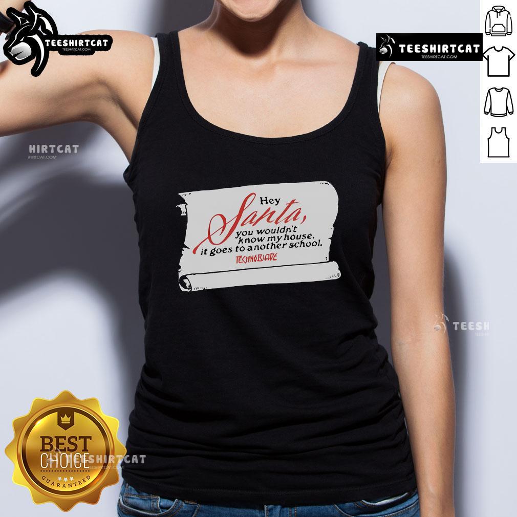 Official Technoblade holiday tank top featuring 'Hey Santa, You Wouldn't Know My House, It Goes To Another School' design.