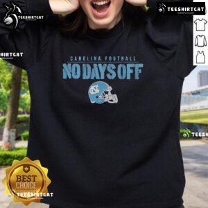 Official UNC Carolina Football No Days Off Sweatshirt in blue, perfect for fans and athletes supporting their team.