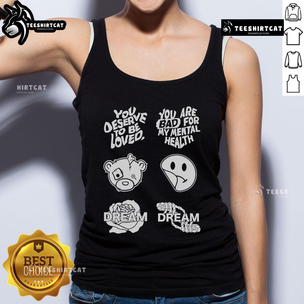 Official 'You Deserve To Be Loved' tank top design, featuring bold typography and a stylish fit for mental health awareness.