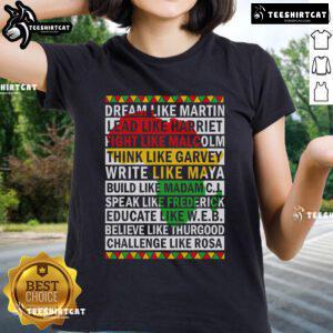 Premium Black History Month Dream Like African Leader Ladies Tee showcasing vibrant design and empowering message.