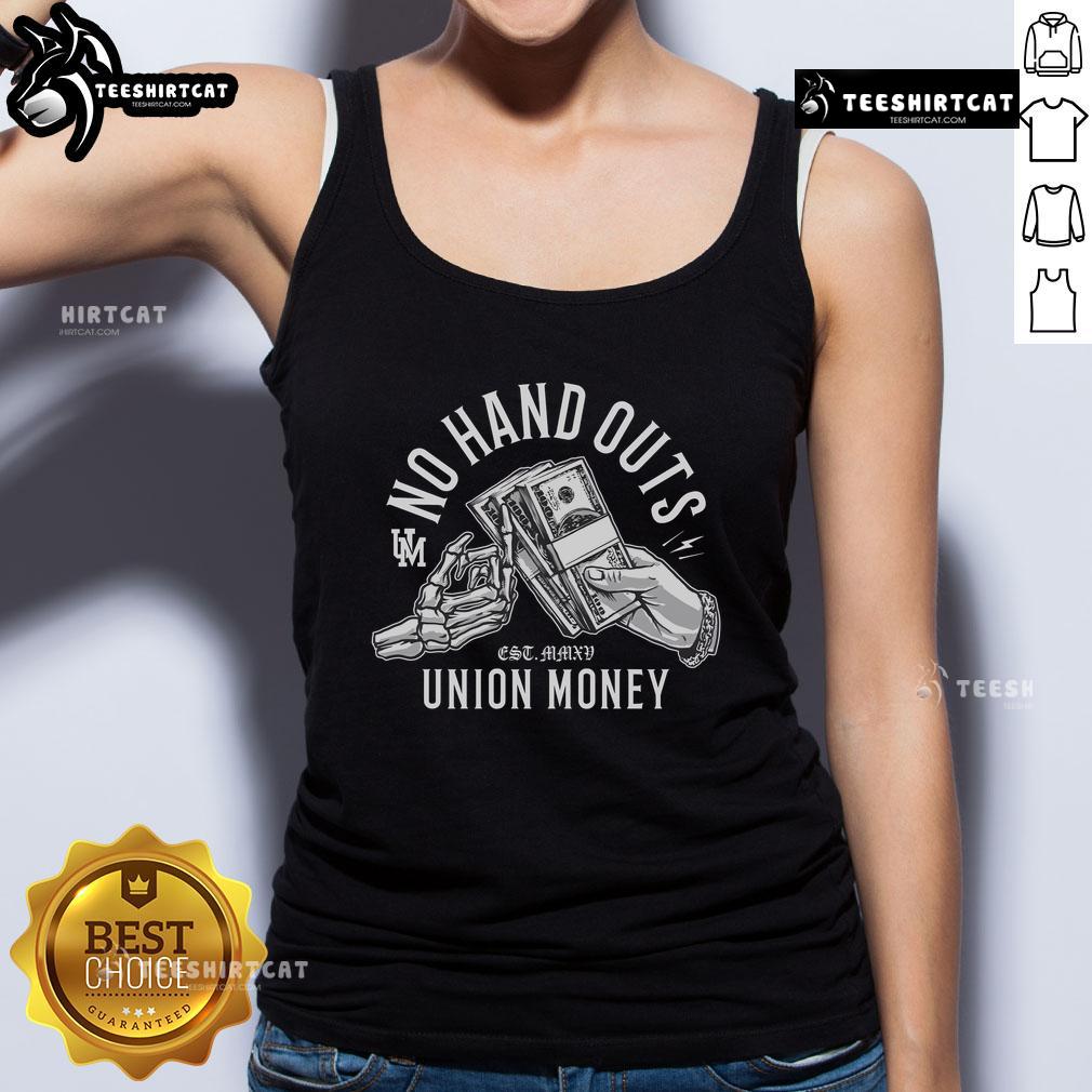 Premium No Hand Outs Union Money Tank Top featuring bold graphic design and high-quality fabric for a stylish look.