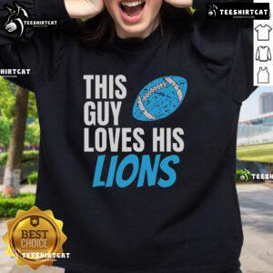 Man wearing a Premium 'This Guy Loves His Lions' sweatshirt, showcasing his passion for lions and wildlife.