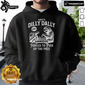 Sloth and turtle playing chess in a colorful hoodie, embodying the 'Pretty Born To Dilly Dally' theme.