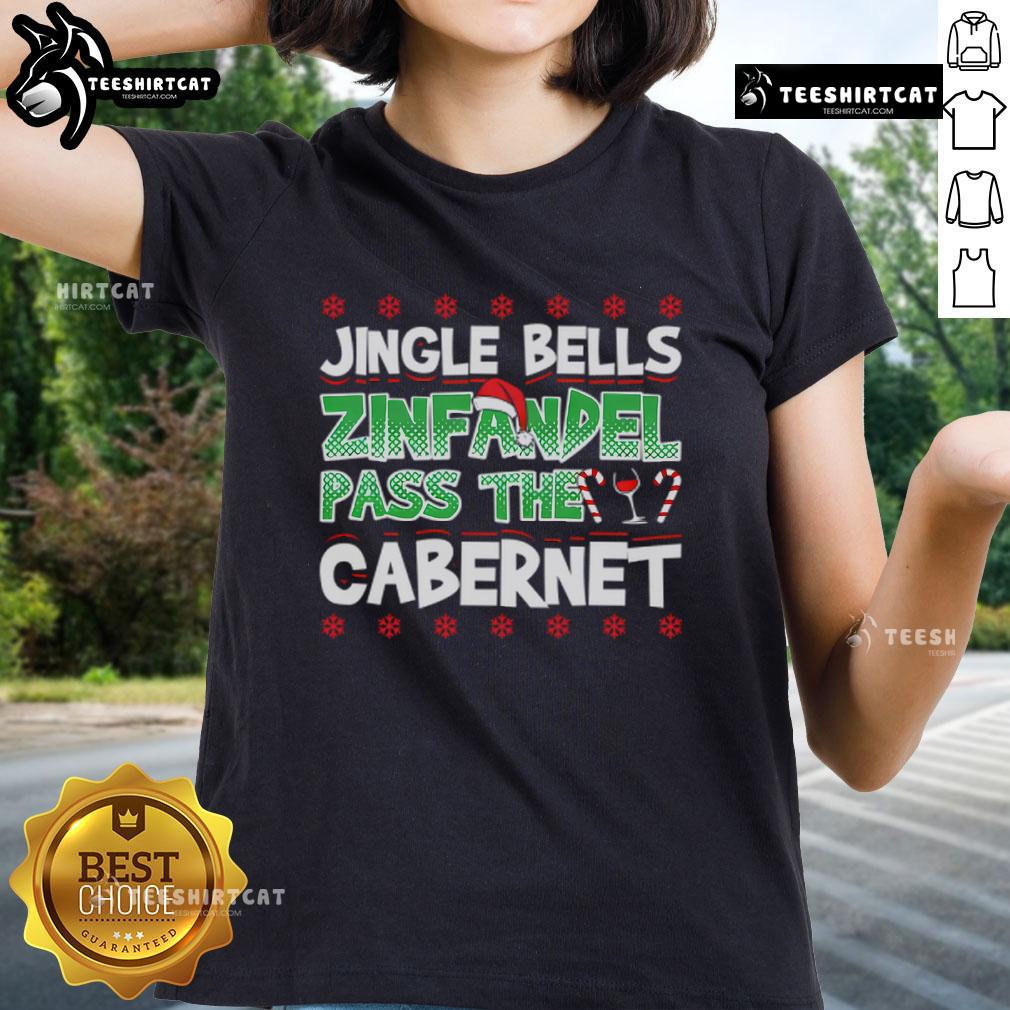 Top Jingle Bells Zinfandel Pass the Cabernet Ladies Tee featuring festive wine-themed graphic for wine lovers.
