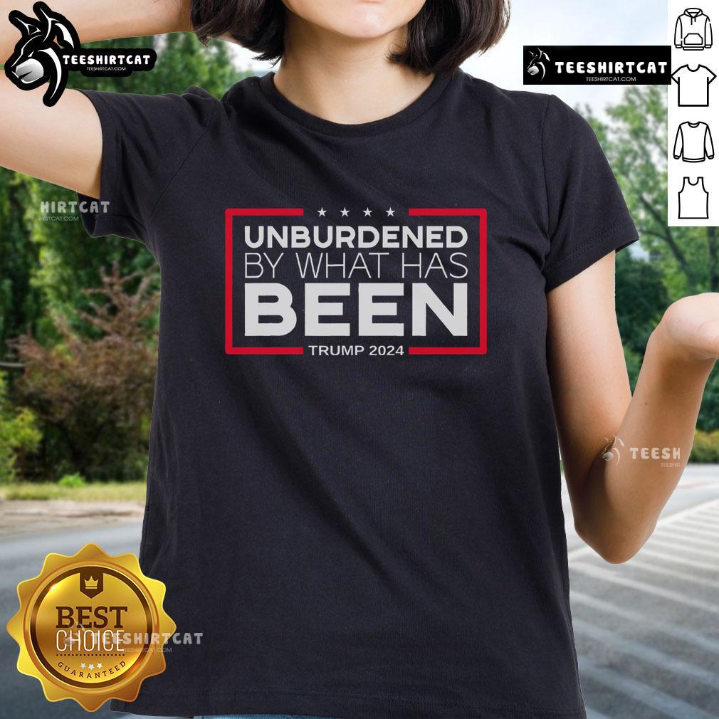 Top Unburdened By What Has Been Trump 2024 ladies tee featuring a bold design perfect for political enthusiasts.