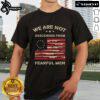 Top We Are Not Descended From Fearful Betsy Ross USA Flag T-Shirt featuring a bold graphic design of the iconic flag.