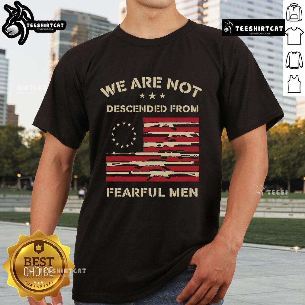 Top We Are Not Descended From Fearful Betsy Ross USA Flag T-Shirt featuring a bold graphic design of the iconic flag.