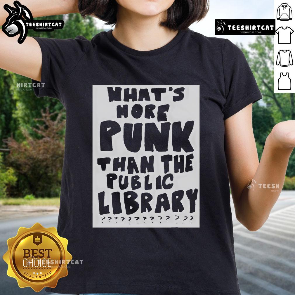 Funny saying quote on a ladies tee: 'What's more punk than the public library?' - unique graphic design for book lovers.