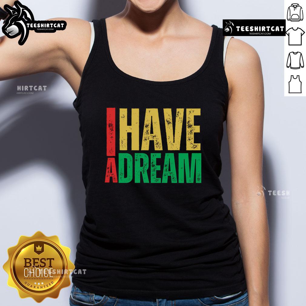 Martin Luther King Jr. Day tank top featuring 'I Have A Dream' and 'Strength To Love' designs in vibrant colors.
