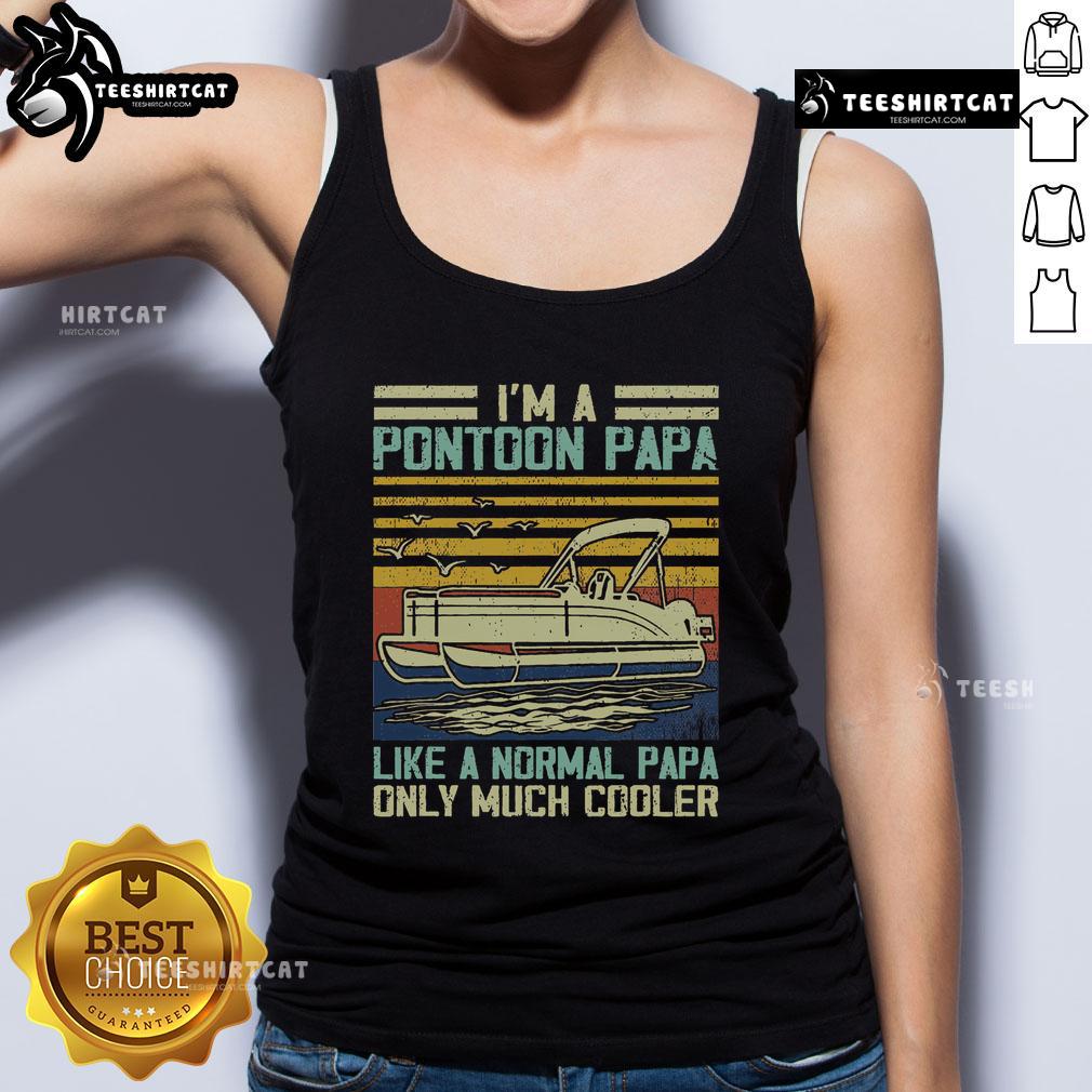 Vintage tank top featuring 'I'm a Pontoon Papa, like a regular, only much cooler' design, perfect for summer outings.