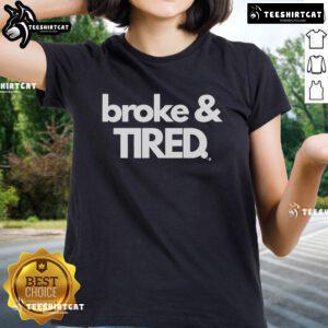 Official Broke And Tired Calley Blue Ladies Tee featuring a trendy design, perfect for casual wear and comfort.