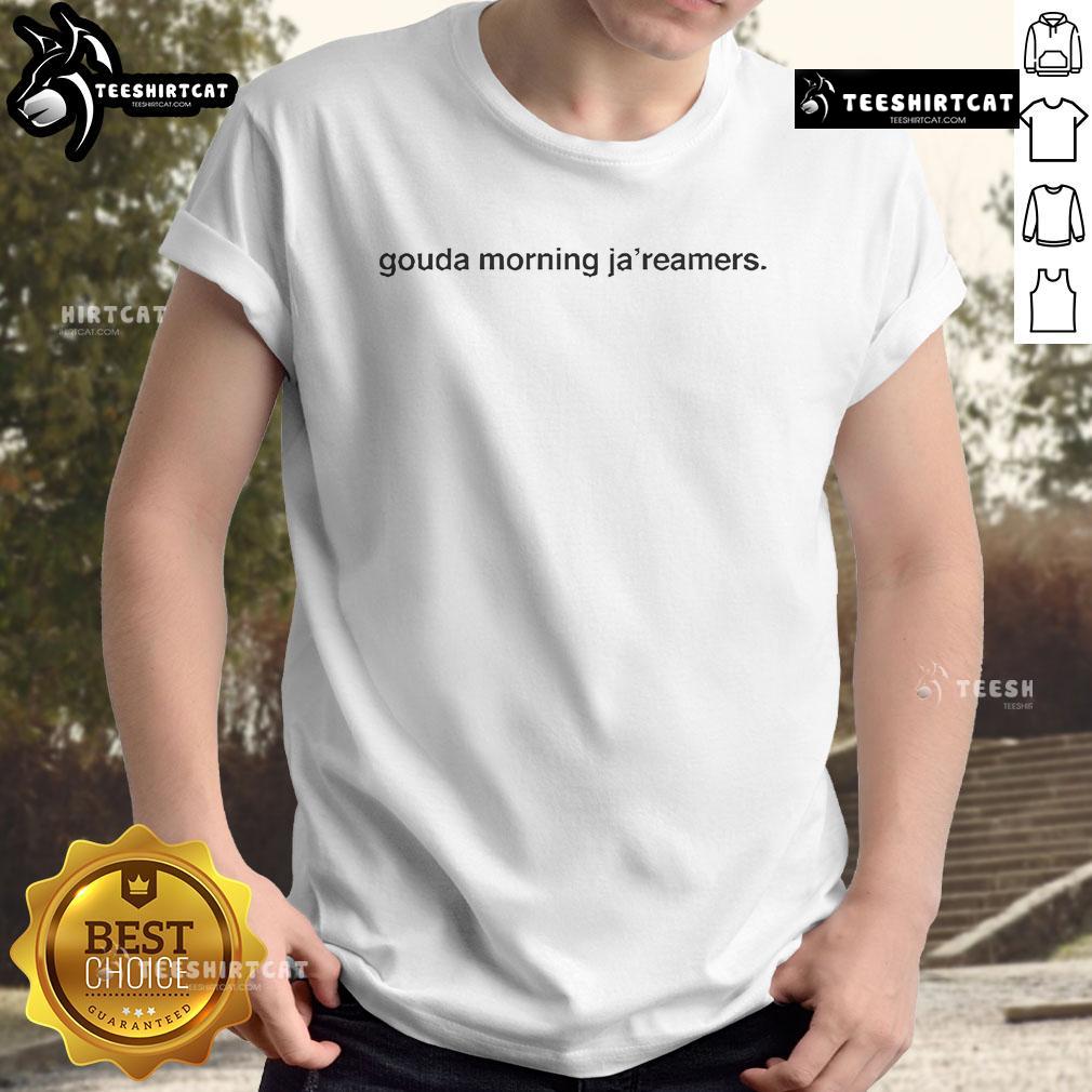 Official Dragqueen Gouda Morning Ja'Reamer T-Shirt featuring vibrant graphics and fun design for drag enthusiasts.