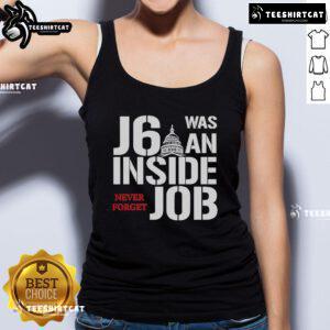 Official J6 Was An Inside Job Never Forget Tank Top featuring bold graphic design for protest wear and activism.