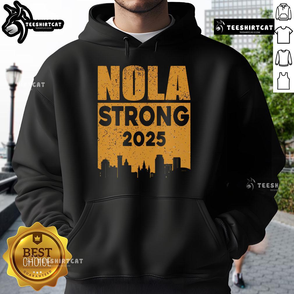 Official Nola Strong 2025 Never Forget New Orleans Hoodie showcasing vibrant design and community spirit.