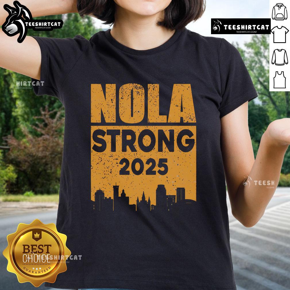 Official Nola Strong 2025 Never Forget New Orleans Ladies Tee showcasing a vibrant design celebrating resilience.