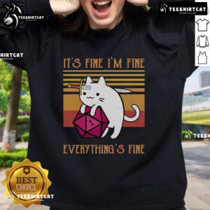 Cozy Top Cat sweatshirt featuring 'It's fine, I'm fine, everything's fine' text design, perfect for casual wear.