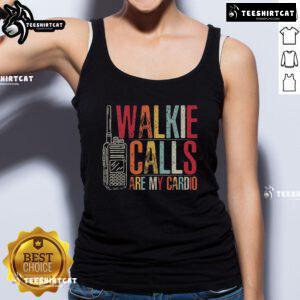 Top Walkie Calls Are My Cardio Tank Top in vibrant colors, perfect for fitness enthusiasts and casual wear lovers.