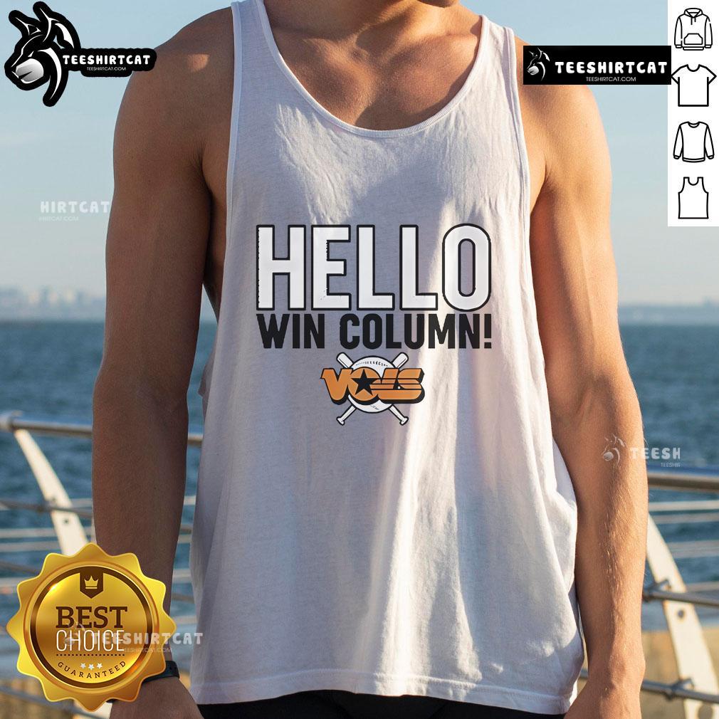 Awesome John Wilkerson Hello Win Column Vols 2025 tank top showcasing team spirit and style for fans.