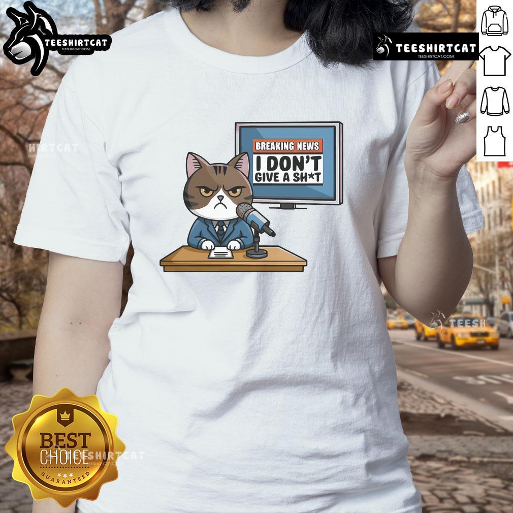 Funny Breaking News I Don't Give A Shit Angry Cat Ladies Tee featuring a humorous cat design for cat lovers.