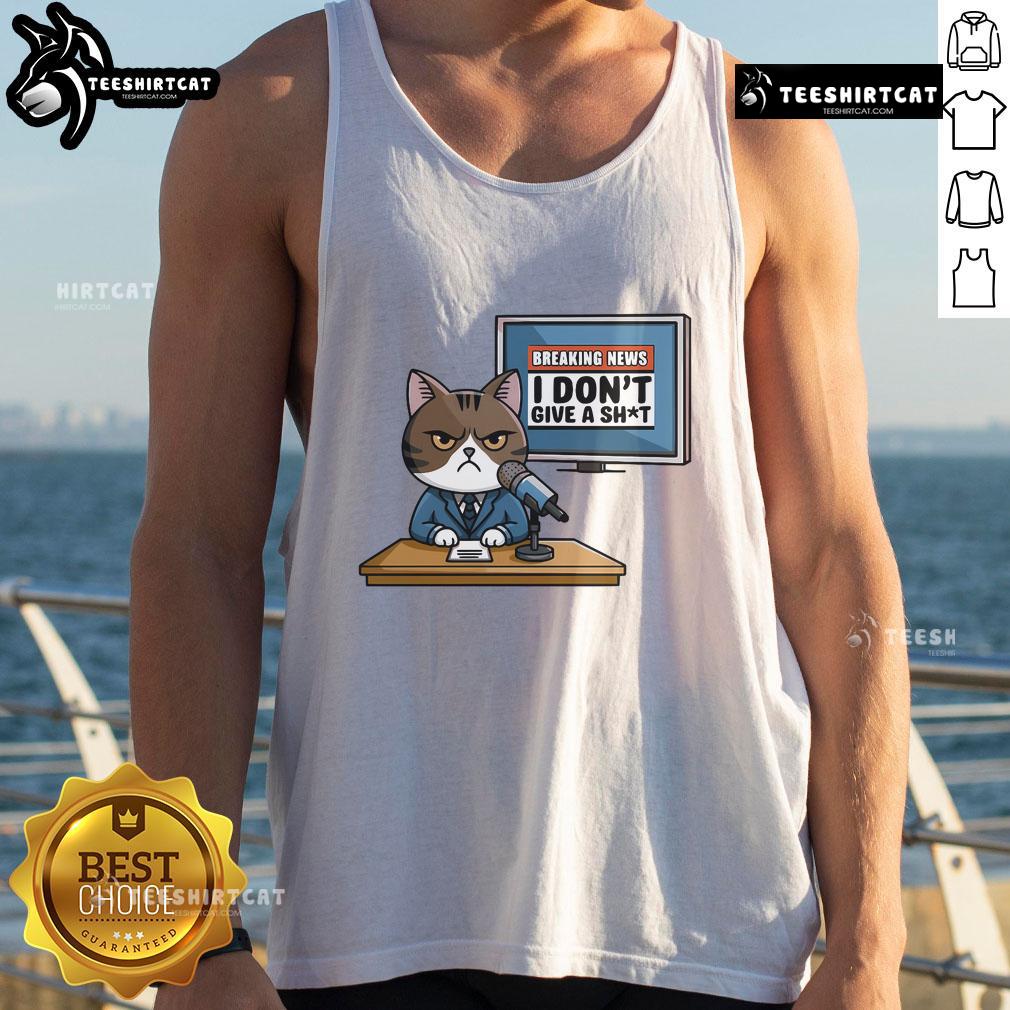 Funny breaking news tank top featuring an angry cat with the phrase 'I Don't Give a Shit' for cat lovers.
