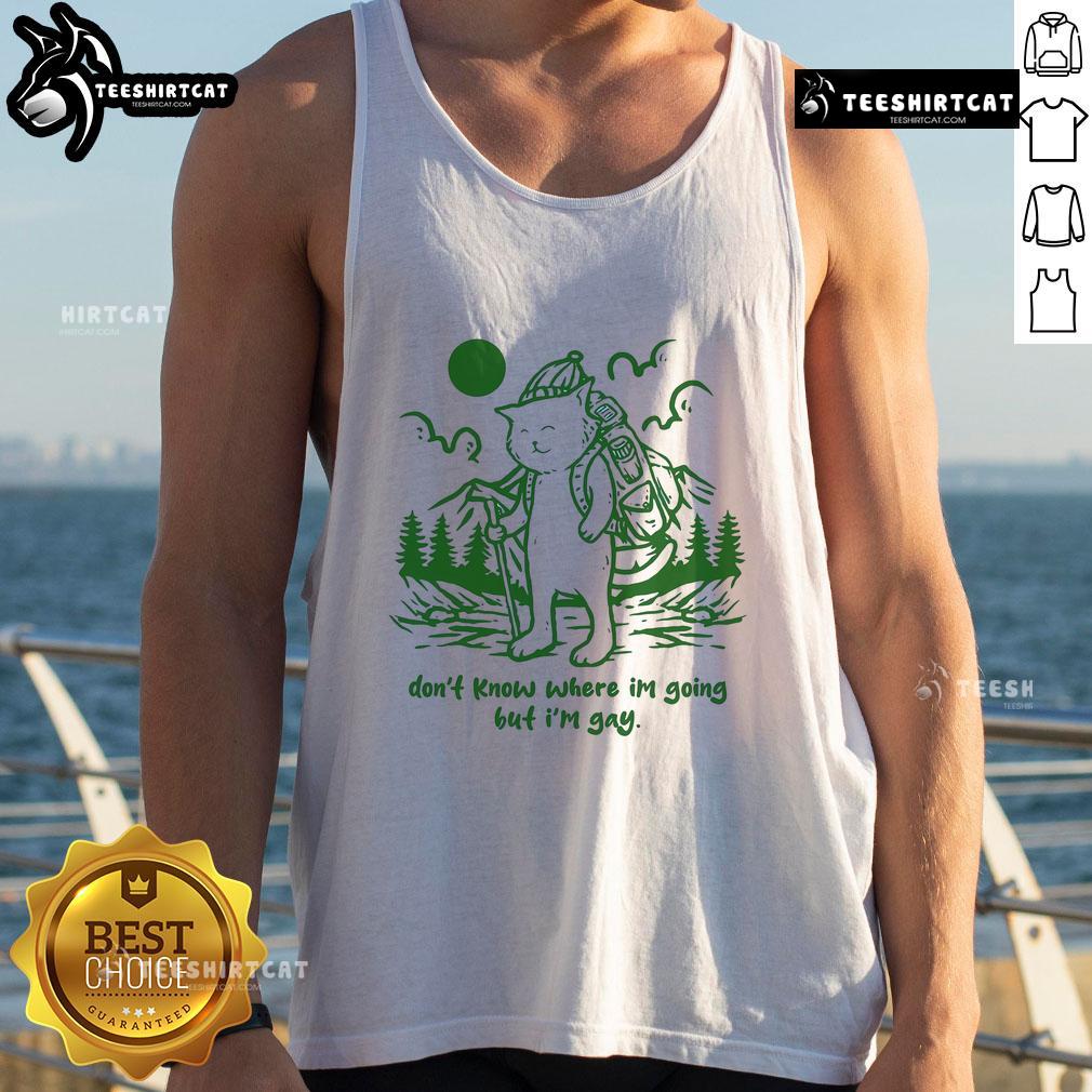 Funny cat wearing a tank top with the phrase Don't know where I'm going, but I'm gay, showcasing humor and feline charm.