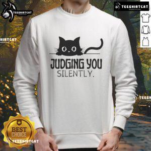 Funny Cat Judging You Silently Sweatshirt featuring a humorous cat illustration, perfect for cat lovers and comfy wear.