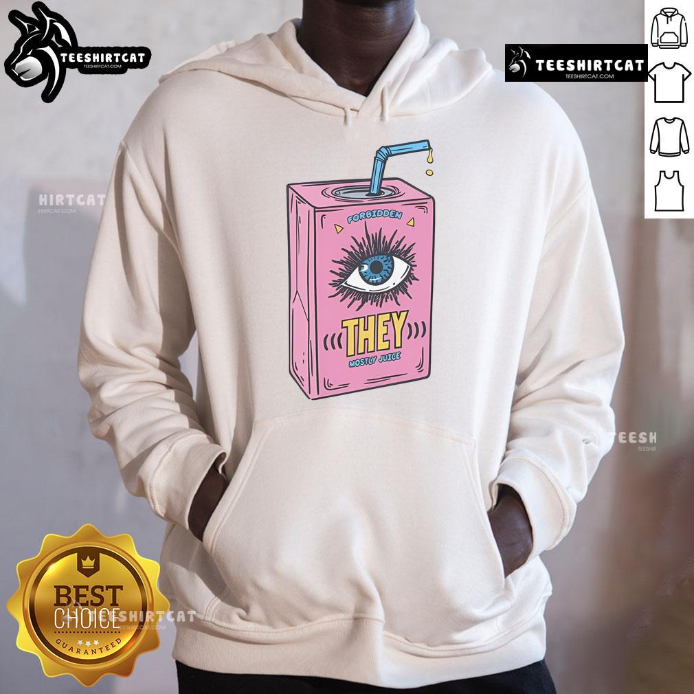 Funny Forbidden They Juice Hoodie featuring a playful graphic design, perfect for casual wear and making a statement.