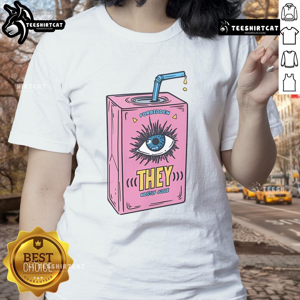 Funny Forbidden They Juice Ladies Tee featuring playful graphics and humorous text for women who love unique t-shirts.