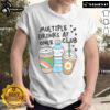 Funny Multiple Drinks At Once Club T-Shirt featuring a playful design with vibrant colors and humorous drink graphics.