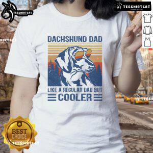 Funny vintage Dachshund dad T-shirt design featuring a humorous tagline about being a cooler dad.