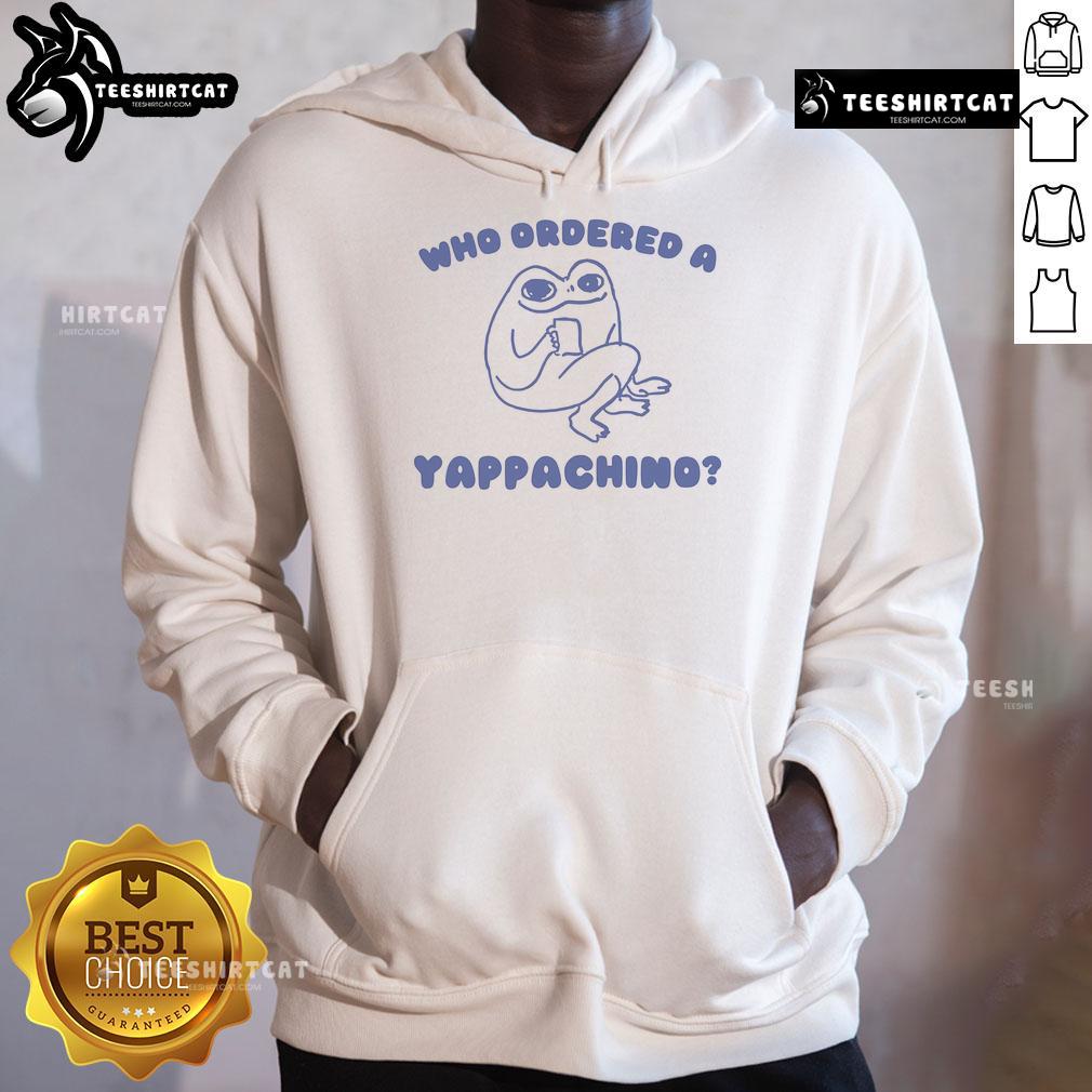 Alt Text: Funny Who Ordered A Yappachino Frog Hoodie featuring a whimsical frog design, perfect for quirky fashion lovers.